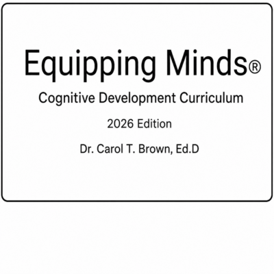 2026 Equipping Minds Cognitive Development Curriculum (Teacher Workbook)